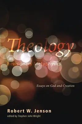 Teologia jako rewizjonistyczna metafizyka - Theology as Revisionary Metaphysics