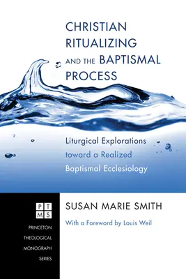 Chrześcijańska rytualizacja i proces chrztu - Christian Ritualizing and the Baptismal Process