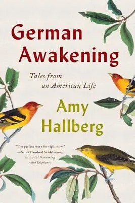 Niemieckie przebudzenie: Opowieści z życia Amerykanów - German Awakening: Tales from an American Life