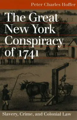 Wielki spisek nowojorski z 1741 r. - Great NY Conspiracy of 1741