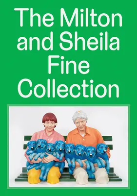 Kolekcja Miltona i Sheili Fine'ów - The Milton and Sheila Fine Collection