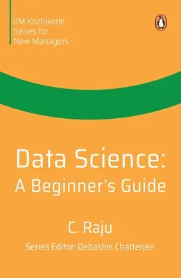 Nauka o danych: Przewodnik dla początkujących - Data Science: A Beginner's Guide