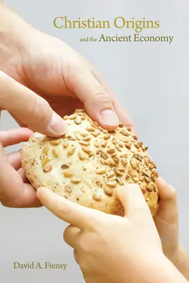 Chrześcijańskie pochodzenie i starożytna gospodarka - Christian Origins and the Ancient Economy
