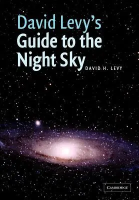 Przewodnik Davida Levy'ego po nocnym niebie - David Levy's Guide to the Night Sky