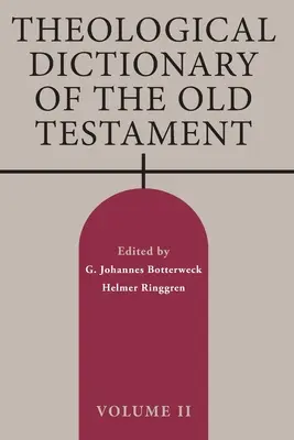 Słownik teologiczny Starego Testamentu, tom II: tom 2 - Theological Dictionary of the Old Testament, Volume II: Volume 2