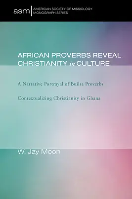 Afrykańskie przysłowia ukazują chrześcijaństwo w kulturze - African Proverbs Reveal Christianity in Culture