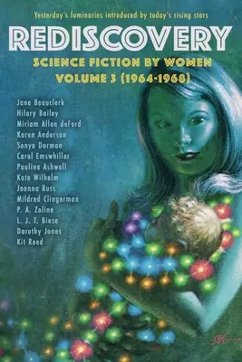 Rediscovery, Volume 3: Science Fiction autorstwa kobiet - Rediscovery, Volume 3: Science Fiction by Women