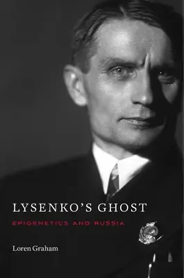 Duch Łysenki: epigenetyka i Rosja - Lysenko's Ghost: Epigenetics and Russia