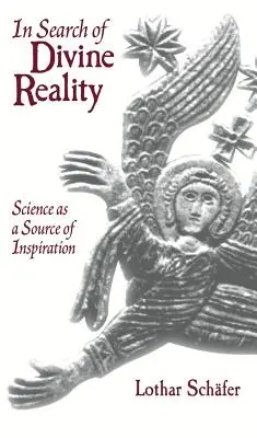 W poszukiwaniu boskiej rzeczywistości: Nauka jako źródło inspiracji - In Search of Divine Reality: Science as a Source of Inspiration