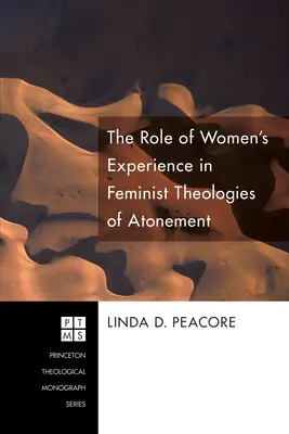 Rola kobiecego doświadczenia w feministycznych teologiach zadośćuczynienia - The Role of Women's Experience in Feminist Theologies of Atonement
