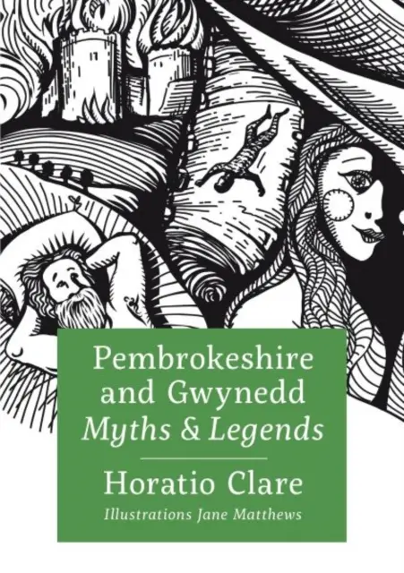 Mity i legendy Pembrokeshire i Gwynedd - Pembrokeshire and Gwynedd Myths and Legends