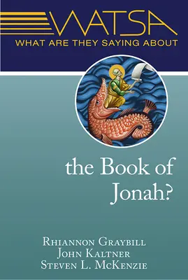 Co mówią o Księdze Jonasza? - What Are They Saying about the Book of Jonah?