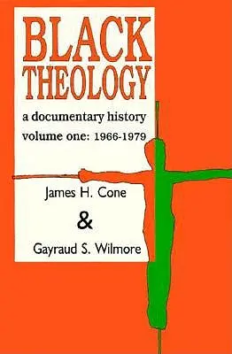 Czarna teologia: Historia dokumentalna: 1966-1979 - Black Theology: A Documentary History: 1966-1979