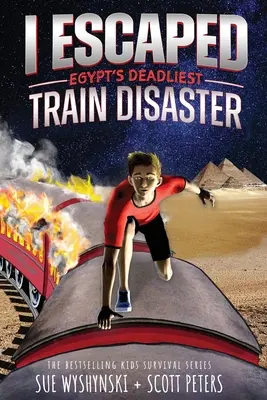 Uciekłem z najbardziej śmiercionośnej katastrofy kolejowej w Egipcie: Amerykańska historia przetrwania za granicą dla dzieci - I Escaped Egypt's Deadliest Train Disaster: An American Abroad Survival Story For Kids