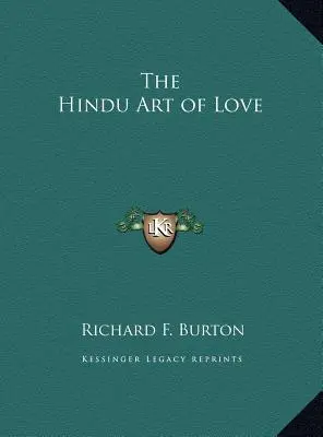 Hinduska sztuka miłości - The Hindu Art of Love