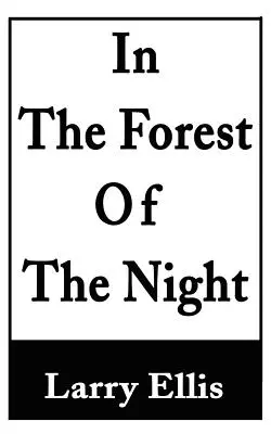 W lesie nocy - In the Forest of the Night