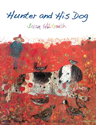 Myśliwy i jego pies - Hunter and His Dog