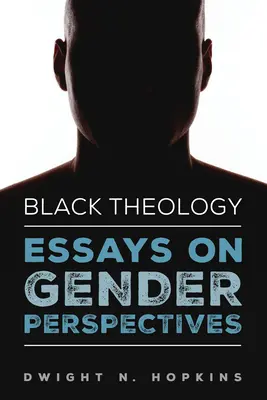 Czarna teologia - eseje na temat perspektywy płci - Black Theology-Essays on Gender Perspectives