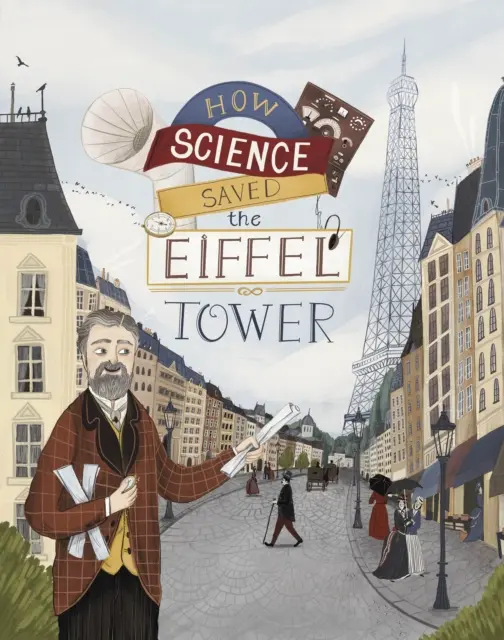 Jak nauka ocaliła wieżę Eiffla - How Science Saved the Eiffel Tower