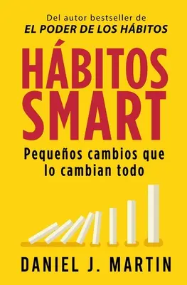 Hbitos SMART: Małe zmiany, które zmieniają wszystko - Hbitos SMART: Pequeos cambios que lo cambian todo