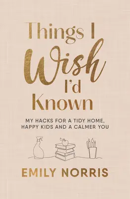 Rzeczy, o których chciałbym wiedzieć - Things I Wish I’d Known