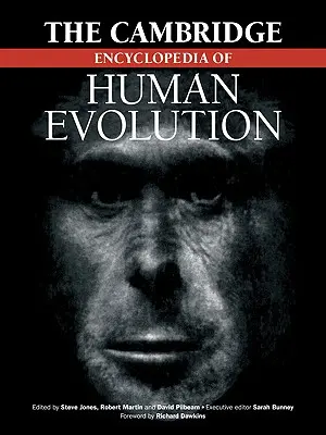 Encyklopedia Cambridge o ewolucji człowieka - The Cambridge Encyclopedia of Human Evolution