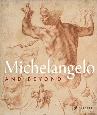 Michał Anioł i nie tylko - Michelangelo and Beyond