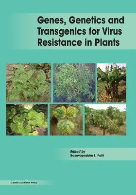 Geny, genetyka i transgenika na rzecz odporności roślin na wirusy - Genes, Genetics and Transgenics for Virus Resistance in Plants