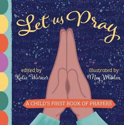 Let Us Pray: Pierwsza księga modlitw dziecka - Let Us Pray: A Child's First Book of Prayers