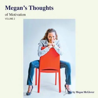 Motywujące myśli Megan - tom 2 - Megan's Thoughts of Motivation - Volume 2