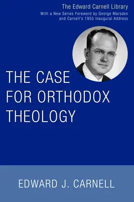 Argumenty za teologią prawosławną - The Case for Orthodox Theology