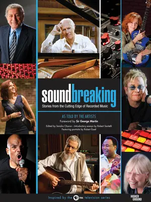 Soundbreaking: Historie z najnowszej epoki nagrań muzycznych - Soundbreaking: Stories from the Cutting Edge of Recorded Music