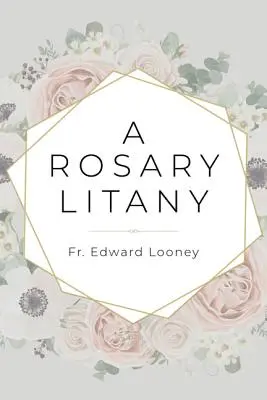 Litania różańcowa - A Rosary Litany