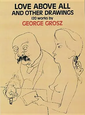 Miłość ponad wszystko i inne rysunki: 120 prac - Love Above All and Other Drawings: 120 Works