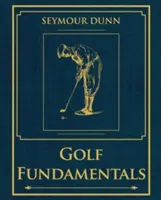 Podstawy golfa: Ortodoksja stylu - Golf Fundamentals: Orthodoxy of Style