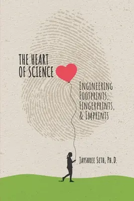 Serce nauki: Inżynieria śladów stóp, odcisków palców i odcisków, opublikowane - The Heart of Science: Engineering Footprints, Fingerprints, & Imprints, published