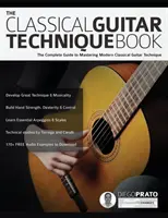 Podręcznik techniki gry na gitarze klasycznej - The Classical Guitar Technique Book