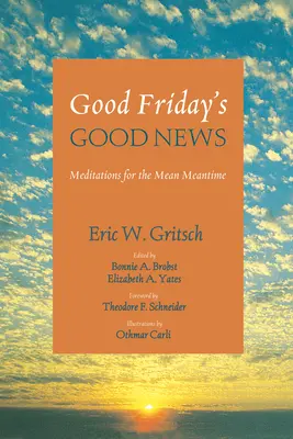 Dobre wieści z Wielkiego Piątku - Good Friday's Good News