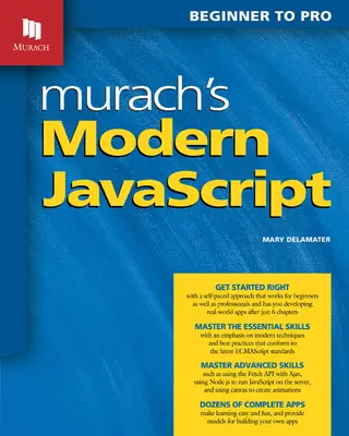 Murach's Modern JavaScript: Od początkującego do profesjonalisty - Murach's Modern JavaScript: Beginner to Pro