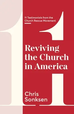 Ożywienie Kościoła w Ameryce: 11 świadectw z Ruchu Ratowania Kościoła - Reviving the Church in America: 11 Testimonials from the Church Rescue Movement