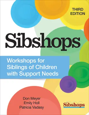 Sibshops: Warsztaty dla rodzeństwa dzieci wymagających wsparcia - Sibshops: Workshops for Siblings of Children with Support Needs