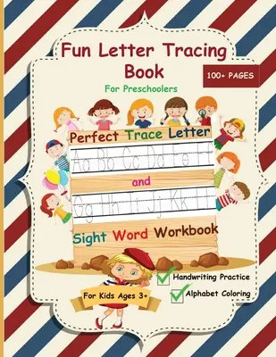 Zabawna książka z literami dla przedszkolaków: The Perfect Trace Letter and Sight Word Workbook with Handwriting Practice and Alphabet Coloring Activity, S - Fun Letter Tracing Book For Preschoolers: The Perfect Trace Letter and Sight Word Workbook with Handwriting Practice and Alphabet Coloring Activity, S