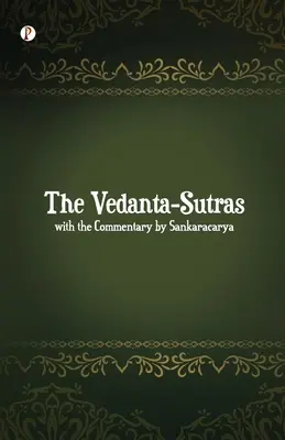 Wedanta-sutry z komentarzem Śankaraczarji - The Vedanta-Sutras with the Commentary by Sankaracarya