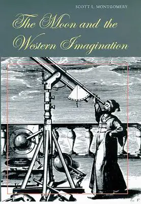 Księżyc i zachodnia wyobraźnia - The Moon and the Western Imagination