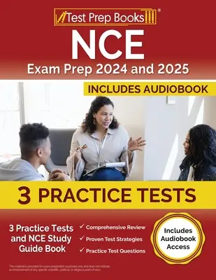 Przygotowanie do egzaminów NCE 2024 i 2025: 3 Practice Tests and NCE Study Guide Book [Zawiera dostęp do audiobooka] - NCE Exam Prep 2024 and 2025: 3 Practice Tests and NCE Study Guide Book [Includes Audiobook Access]