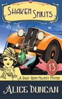 Wstrząśnięte duchy (A Daisy Gumm Majesty Mystery, Book 13): Tajemnica historyczna - Shaken Spirits (A Daisy Gumm Majesty Mystery, Book 13): Historical Mystery
