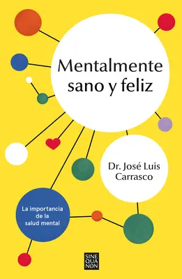 Mentalmente Sano Y Feliz / Sane and Happy: Zdrowie psychiczne - mity i rzeczywistość - Mentalmente Sano Y Feliz / Sane and Happy: Mental Health Myths and Realities