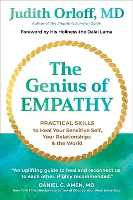 Geniusz empatii: Praktyczne umiejętności uzdrawiania wrażliwego ja, związków i świata - The Genius of Empathy: Practical Skills to Heal Your Sensitive Self, Your Relationships, and the World