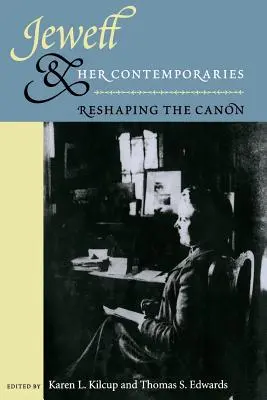 Jewett i jej współcześni: Reshaping the Canon - Jewett and Her Contemporaries: Reshaping the Canon