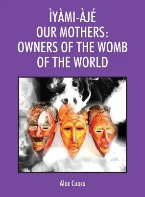 ymi-j Nasze matki: Właścicielki łona świata - ymi-j Our Mothers: Owners of the Womb of the World